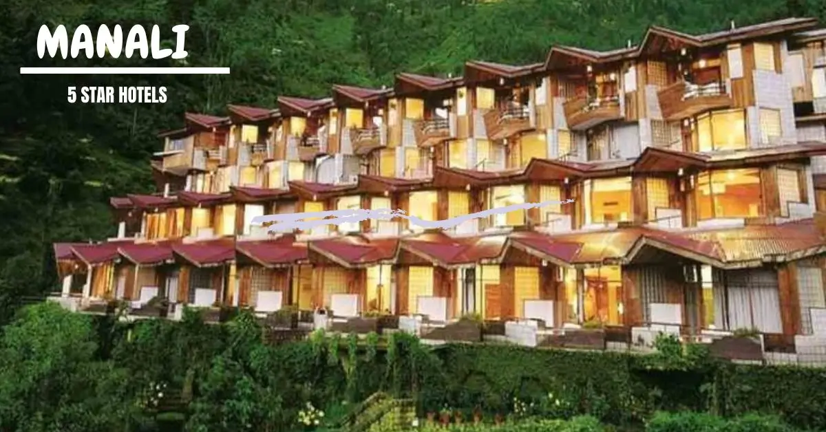 5 star hotels in manali