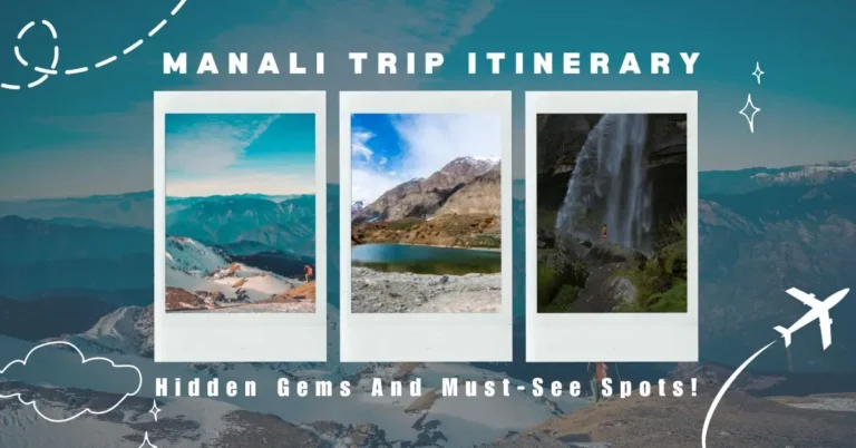 manali trip itinerary